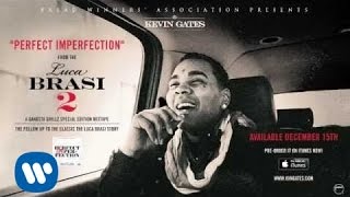 Kevin Gates - Perfect Imperfection (Official Audio)