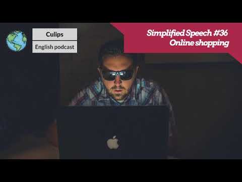 Simplified Speech #36 - Online shopping