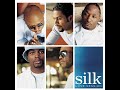 Silk - Treated Like A Lady