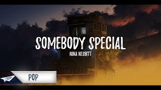 Nina Nesbitt - Somebody Special (Lyrics / Lyric Video)