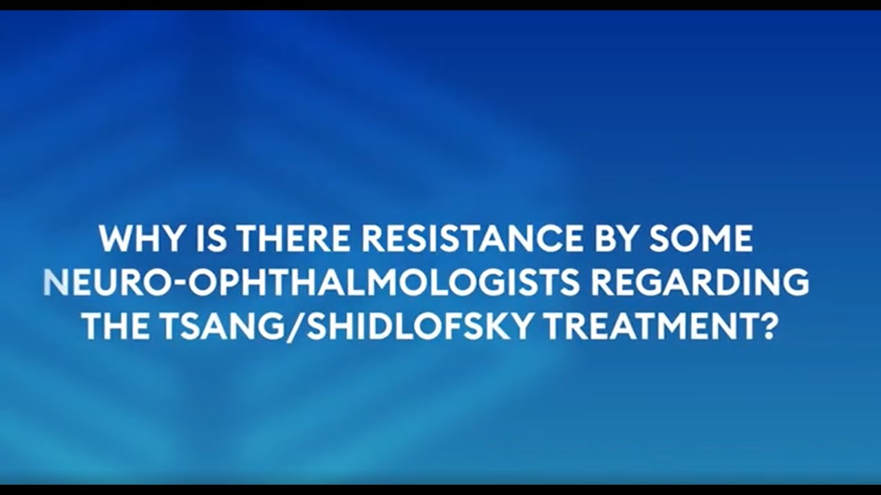 2022 VSI Founder Q&A: Some Neuro-Ophthalmologists Thoughts Regarding the Tsang/Shidlofsky Treatment
