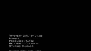 Vince Nantes "Mystery Girl" [ Original ]