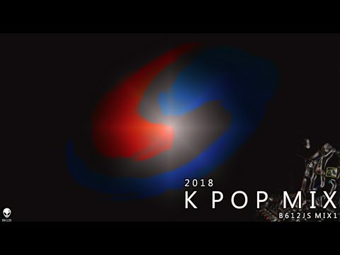 2018 K Pop B612Js Mix 1