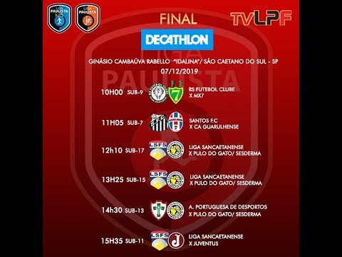FINAL DECATHLON LPF SUB 7 -  SANTOS X GUARULHENSE