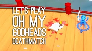 Oh My Godheads Gameplay: Let's Play Oh My Godheads Deathmatch - GIVE 'EM THE PENGUIN STICK