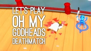 Oh My Godheads Gameplay: Let's Play Oh My Godheads Deathmatch - GIVE 'EM THE PENGUIN STICK