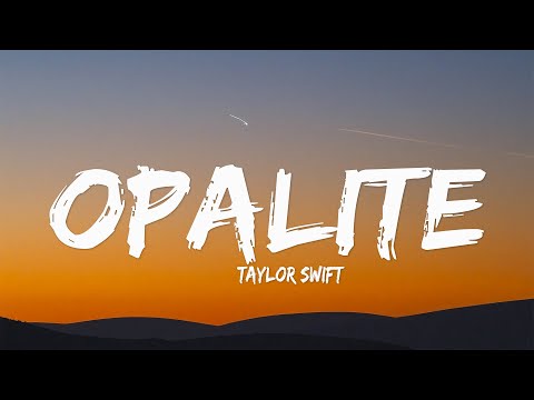 Taylor Swift - Opalite (Lyrics)