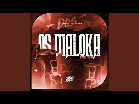 Os Maloka de Sp