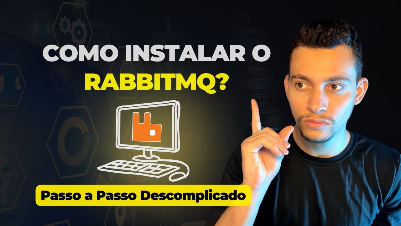 Como instalar o RabbitMQ - Passo a Passo Descomplicado