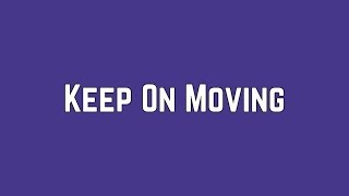 Michelle Delamor - Keep On Moving (Lyrics)