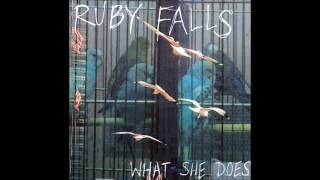 Ruby Falls - What She Does