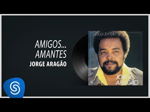 Amigo - Jorge Aragão