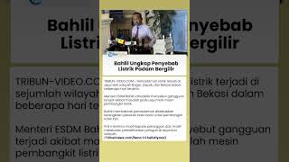 Bahlil Ungkap Penyebab Listrik Padam di Bogor, Depok, dan Bekasi, PLN Minta Maaf