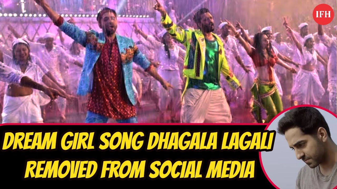 Dream Girl Song Dhagala Lagali Removed From Social Media