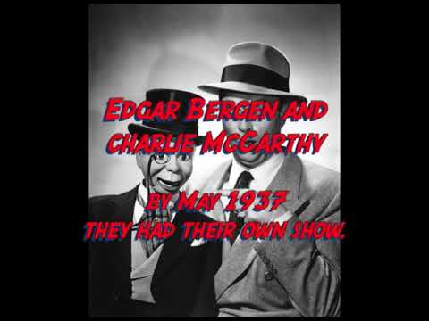 Edgar Bergen and Charlie McCarthy on the Radio May 9, 1937