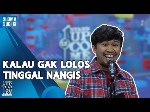 Stand Up Aly Akbar: Kalau Gak Lolos Tinggal Nangis - SUCI IX