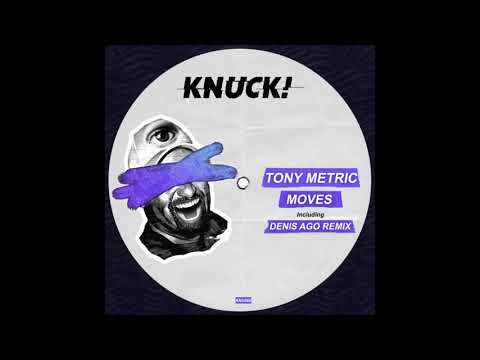 Tony Metric - Moves (Original Mix) [Knuck!] - Tech House