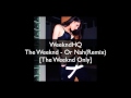 The Weeknd - Or Nah (Remix) [The Weeknd Only ...