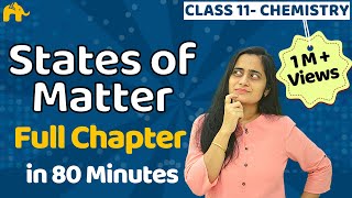 States of Matter - Class 11 Chemistry | Chapter 5 | One Shot