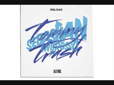 Reload Alright - Tommy Trash & Sebastian Ingrosso Vs. Red Carpet