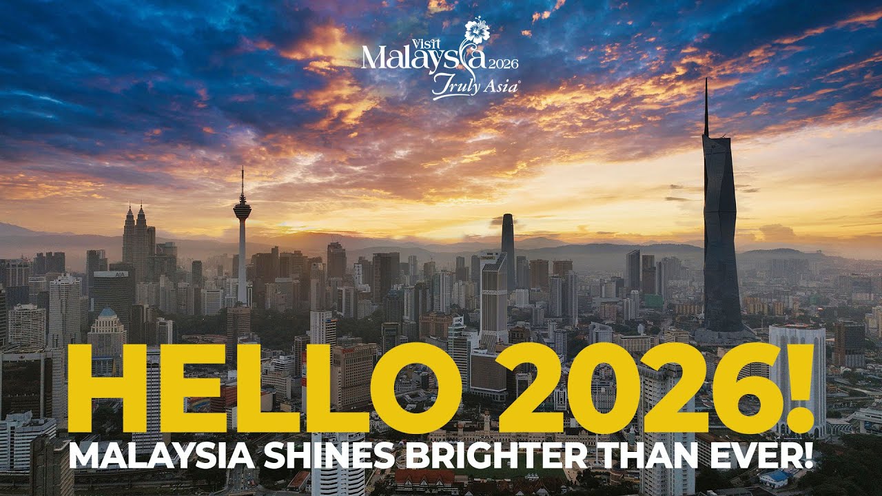 HELLO 2026! -  IT'S A VISIT MALAYSIA YEAR! - PERFECT TIME TO EXPLORE!