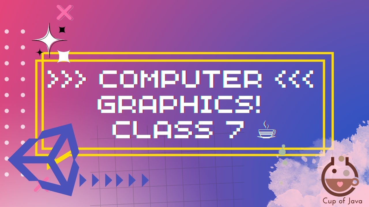 Computer Graphics Class 7: Real-Time 3D Design