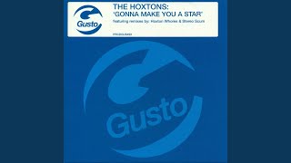 Gonna Make You A Star (Hoxtons Whores Dub)