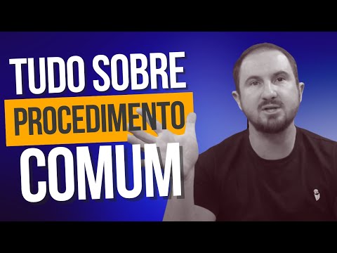 TUDO sobre o Procedimento Comum | Esquema + Legislação