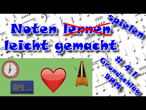 Noten spielen leicht gemacht #4.1 Grundschlag + BPM