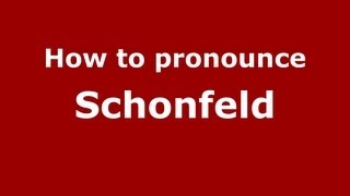 How to pronounce Schonfeld