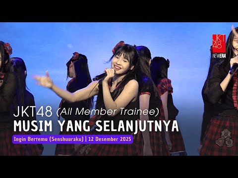 JKT48 - Musim yang Selanjutnya (Tsugi no Season) | Aitakatta (Senshuuraku) 12 Desember 2025