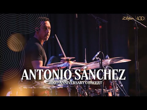 Zildjian 400th Concert | Antonio Sanchez