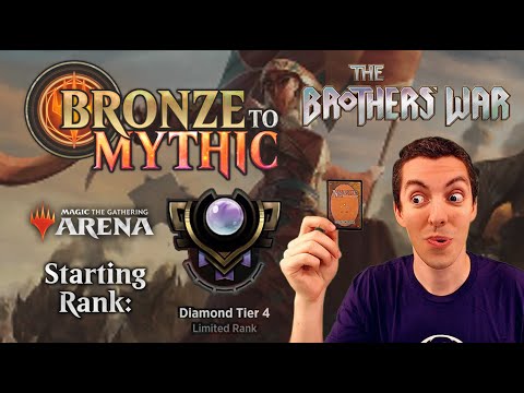 💎 MTG Arena: Bronze To Mythic: Episode 18 - Starting Rank: Diamond 4 (The Brothers' War Limited)
