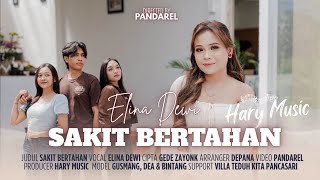 Download lagu SAKIT BERTAHAN ~ ELINA DEWI (  Musik Video )  mp3