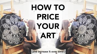 How to price your art (and increase it over time!)