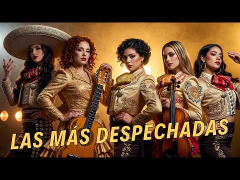 MUJERES CON DESPECHO. La Mariachi te canta para olvidar.