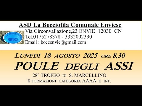 Bocce : Programma Poule Degli Assi - Bocciofila Enviese  - 18 Agosto 2025