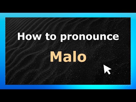 How to Pronounce Malo (French Pronunciation / France) | Pronounce Names