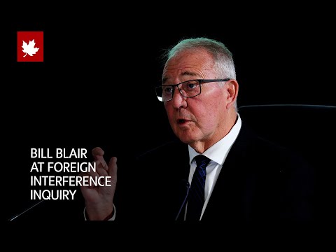 Bill Blair testifies at public hearing into foreign interference in Canada