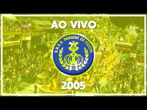 Paraíso do Tuiuti 2005 | Samba gravado no desfile oficial - Áudio ao vivo