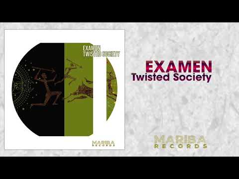Examen - Twisted Society (original Mix)