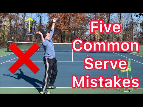Five Common Serve Mistakes (Tennis Tips To Improve Your Game)