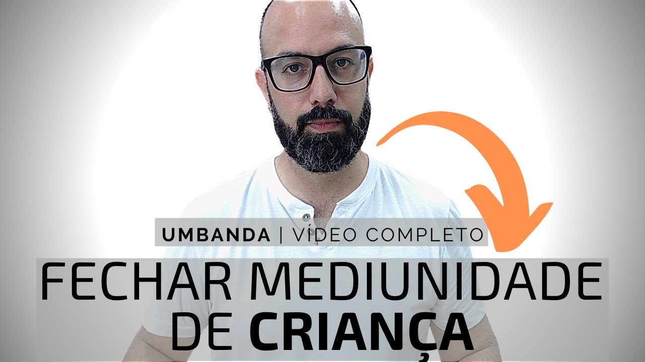Fechamento de mediunidade de criança | Completo | umbanda  aderito simoes