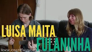 Fulaninha - Luisa Maita (Cover by Anita Levy and Jon Levy)