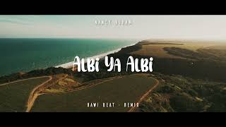 Download lagu DJ SLOW !!! Rawi Beat - Albi Ya Albi - ( Slow Remix ) mp3