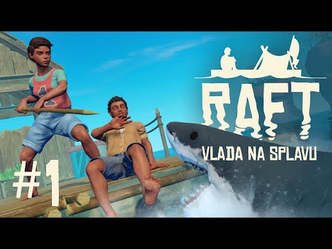⛵RAFT: Sunce, more, galebovi i gladna ajkula - Ep1