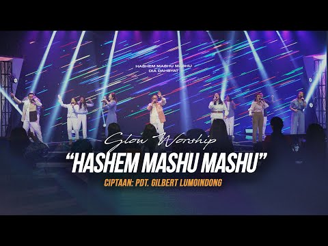 HASHEM MASHU MASHU - GLOW WORSHIP