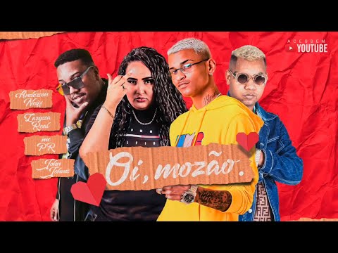 ANDERSON NEIFF, MC PR, LARYSSA REAL, JOHN JOHNIS - OI MOZÃO