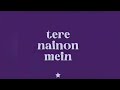 Tere Nainon Mein Lyrics Edit Trending Instagram Meme Template