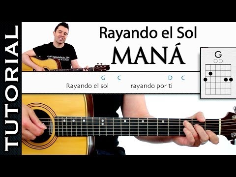 Como tocar MANÁ Rayando El Sol Acordes y ritmo tutorial de guitarra completo